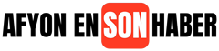 Afyon En Son Haber