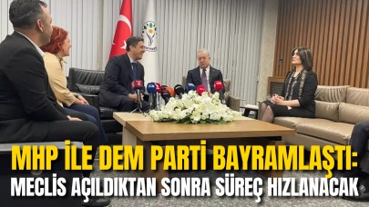 MHP ile DEM Parti bayramlaştı: Meclis açıldıktan sonra süreç hızlanacak