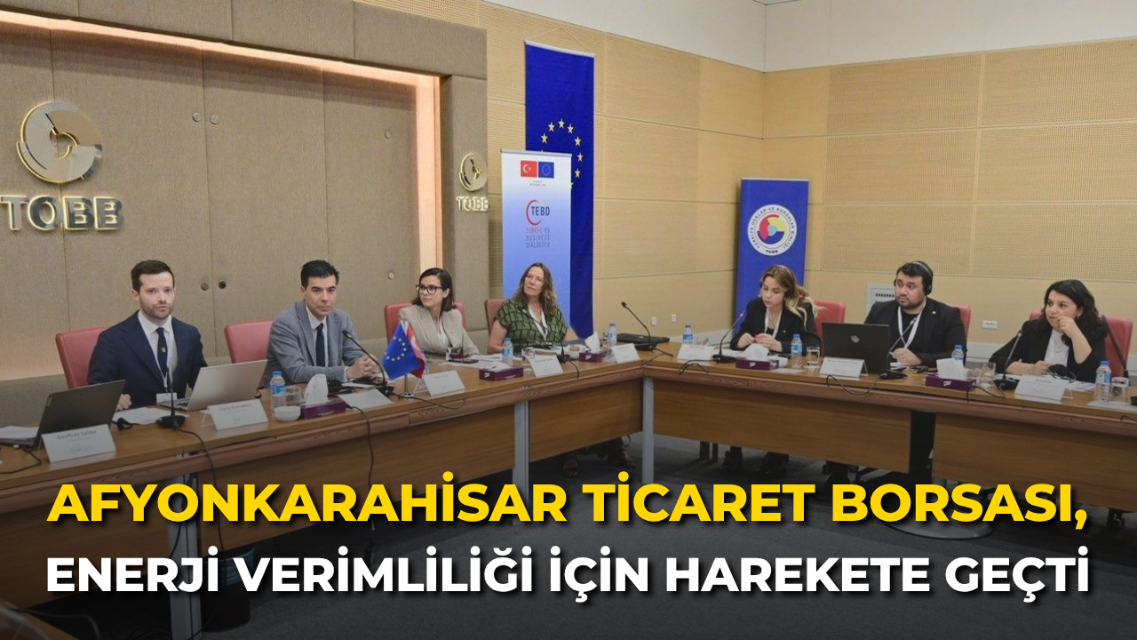 Afyonkarahisar Ticaret Borsası, Enerji Verimliliği İçin Harekete Geçti