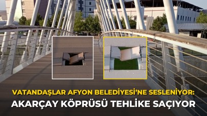 Vatandaşlar Afyon Belediyesi’ne Sesleniyor: Akarçay Köprüsü Tehlike Saçıyor