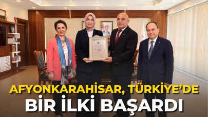 Afyonkarahisar, Türkiye’de Bir İlki Başardı