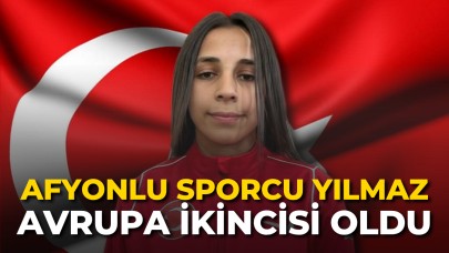 Afyonlu Sporcu Yılmaz Avrupa İkincisi Oldu