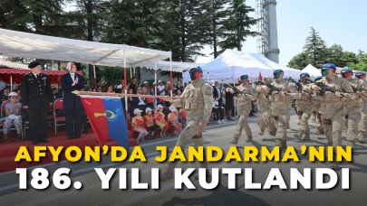 Afyon’da Jandarma’nın 186. Yılı Kutlandı