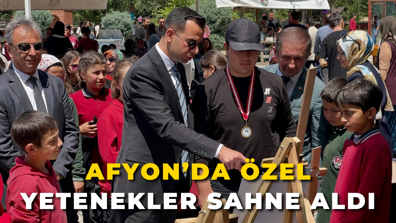 Afyon’da Özel Yetenekler Sahne Aldı