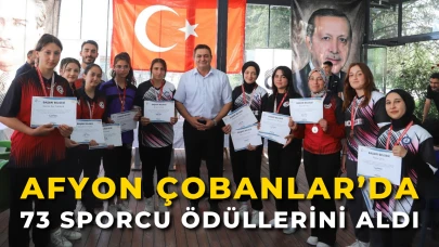 Afyon Çobanlar’da 73 Sporcu Ödüllerini Aldı