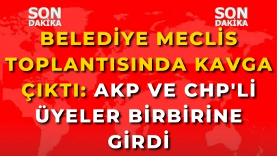 Belediye Meclis Toplantısında Kavga Çıktı: AKP ve CHP'li Üyeler Birbirine Girdi