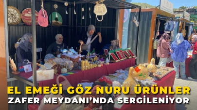 El Emeği Göz Nuru Ürünler Zafer Meydanı’nda Sergileniyor