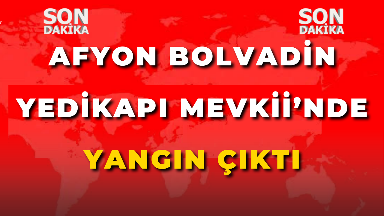 Afyon Bolvadin Yedikapı Mevkii’nde Yangın Çıktı