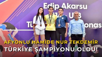 Afyonlu Hamide Nur Tekdemir Türkiye Şampiyonu Oldu!
