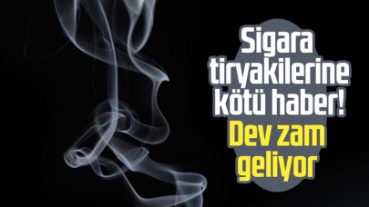 Sigara Tiryakilerine Kötü Haber! Dev Zam Geliyor