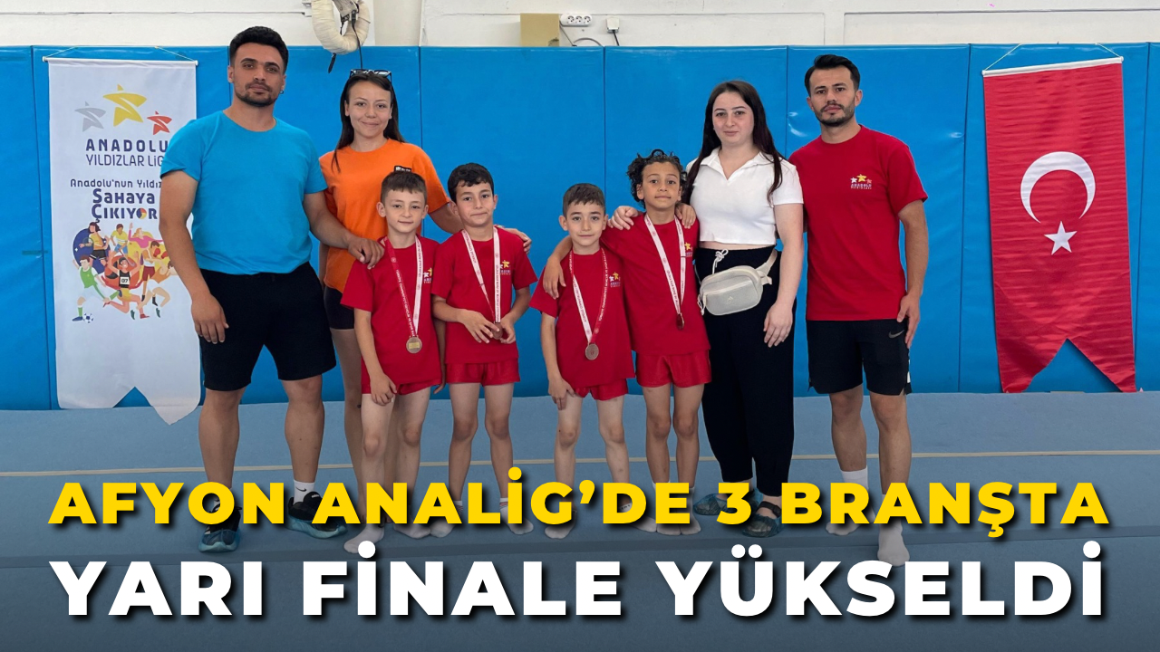 Afyonkarahisar ANALİG’de 3 Branşta Yarı Finale Yükseldi