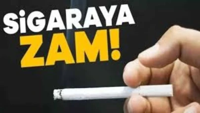 Sigaraya Zam Geldi!