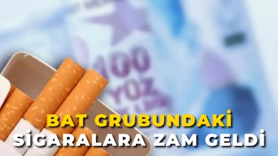 BAT Grubundaki  Sigaralara Zam Geldi