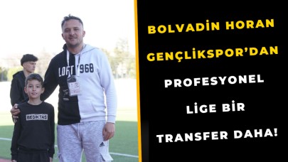 Bolvadin Horan Gençlikspor’dan Profesyonel Lige Bir Transfer Daha!