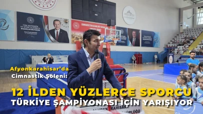 Afyonkarahisar’da Cimnastik Şöleni: 12 İlden Yüzlerce Sporcu Türkiye Şampiyonası İçin Yarışıyor