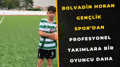 Bolvadin Horan Gençlik Spor’dan Profesyonel Takımlara Bir Oyuncu Daha