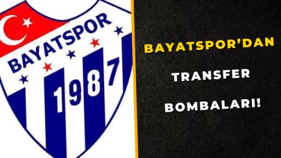 Bayatspor’dan Transfer Bombaları!