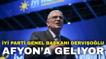 İYİ Parti Genel Başkanı Dervişoğlu Afyon’a Geliyor