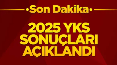 YKS 2025 Sonuçları Açıklandı