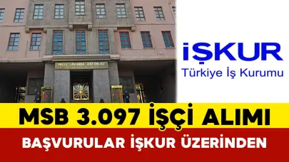 3 Bin 97 Sürekli İşçi Alınacak! Başvurular 25-29 Temmuz Arasında