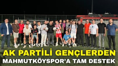 AK Partili Gençlerden Mahmutköyspor’a Tam Destek