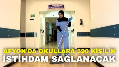 Afyon’da Okullara 590 Kişilik İstihdam Sağlanacak