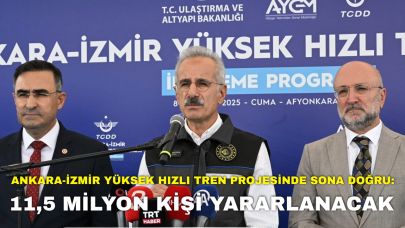 Ankara-İzmir Yüksek Hızlı Tren Projesinde Sona Doğru: 11,5 Milyon Kişi Yararlanacak!