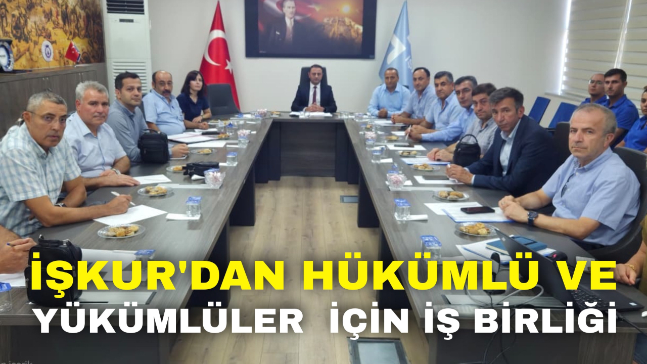 İŞKUR'dan Hükümlü ve Yükümlüler  İçin İş Birliği