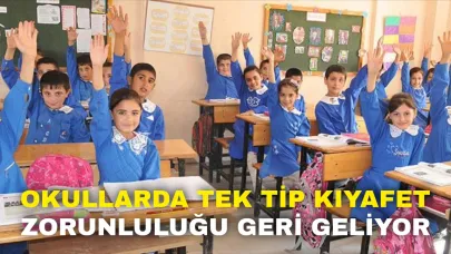 Okullarda Tek Tip Kıyafet Zorunluluğu Geri Geliyor