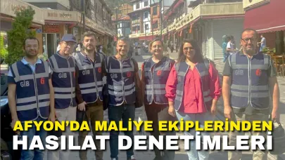 Afyon’da Maliye Ekiplerinden Hasılat Denetimleri