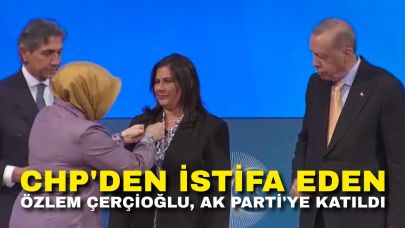 Son dakika... CHP'den istifa eden Özlem Çerçioğlu, AK Parti'ye katıldı