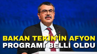 Bakan Tekin’in Afyon Programı Belli Oldu