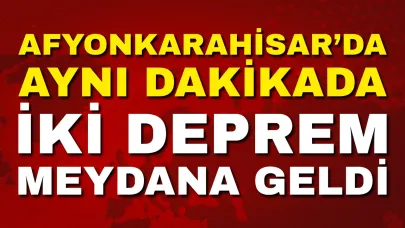 Afyonkarahisar'da Aynı Dakikada İki Deprem Meydana Geldi