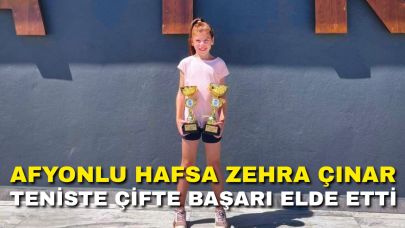 Afyonlu Hafsa Zehra Çınar Teniste Çifte Başarı Elde Etti