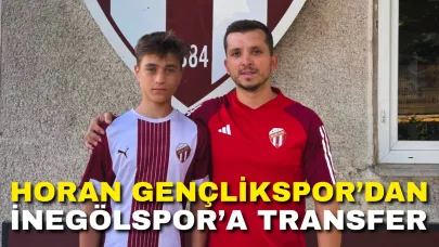 Horan Gençlikspor’dan İnegölspor’a Transfer