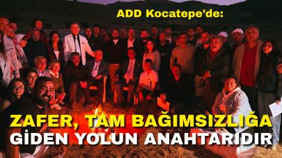 ADD Kocatepe’de: “Zafer, Tam Bağımsızlığa Giden Yolun Anahtarıdır”