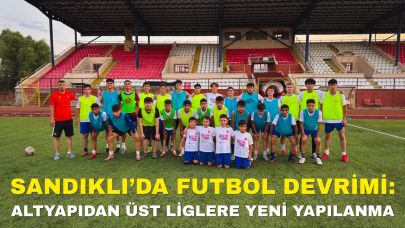 Sandıklı’da Futbol Devrimi: Altyapıdan Üst Liglere Yeni Yapılanma