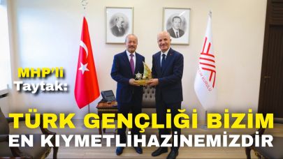 MHP’li Taytak: “Türk Gençliği Bizim En Kıymetli Hazinemizdir”