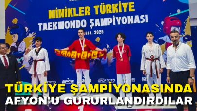 Türkiye Şampiyonasında Afyonkarahisar’ı Gururlandırdılar