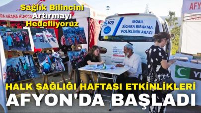 Halk Sağlığı Haftası Etkinlikleri Afyon'da Başladı: "Sağlık Bilincini Artırmayı Hedefliyoruz"