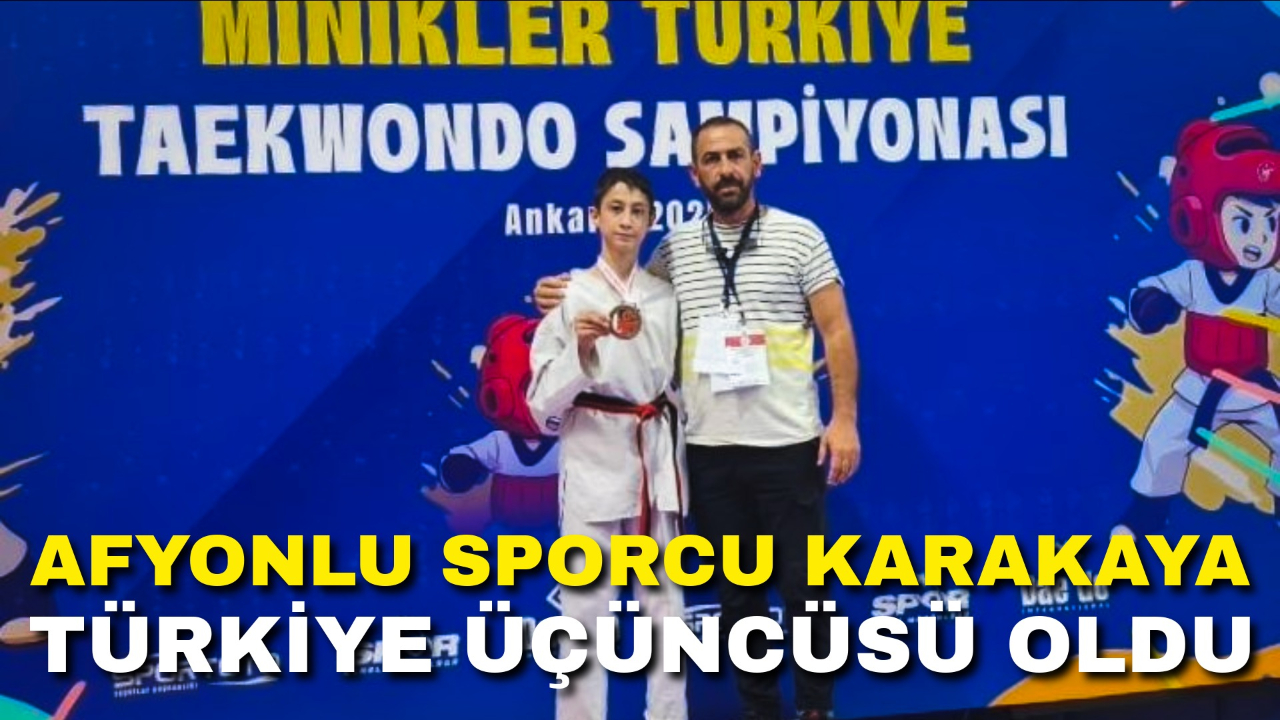 Afyonlu Sporcu Karakaya Türkiye Üçüncüsü Oldu