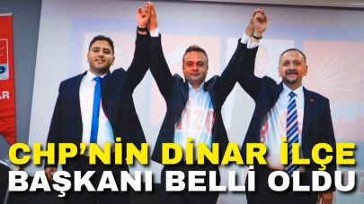 CHP’nin Dinar İlçe Başkanı Belli Oldu