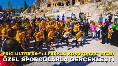 Frig Ultra’da "+1 Farkla Koşuyoruz" Etabı Özel Sporcularla Gerçekleşti