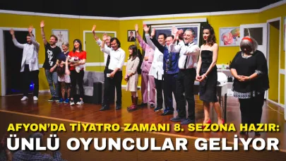 Afyon’da Tiyatro Zamanı 8. Sezona Hazır: Ünlü Oyuncular Geliyor