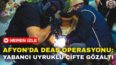 Afyonkarahisar’da DEAŞ Operasyonu: Yabancı Uyruklu Çifte Gözaltı!