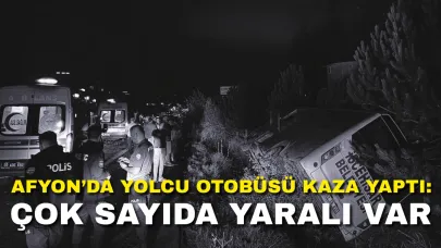Afyon’da Yolcu Otobüsü Kaza Yaptı: Çok Sayıda Yaralı Var