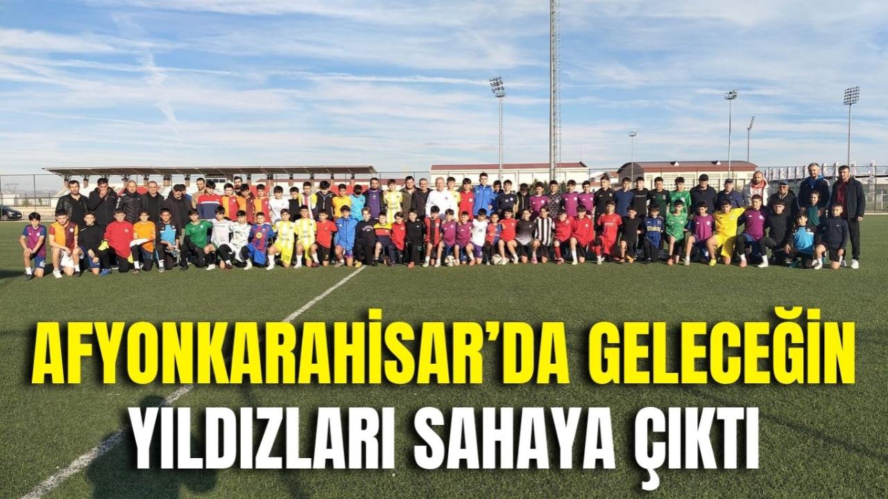 Afyon’da Geleceğin Yıldızları Sahaya Çıktı