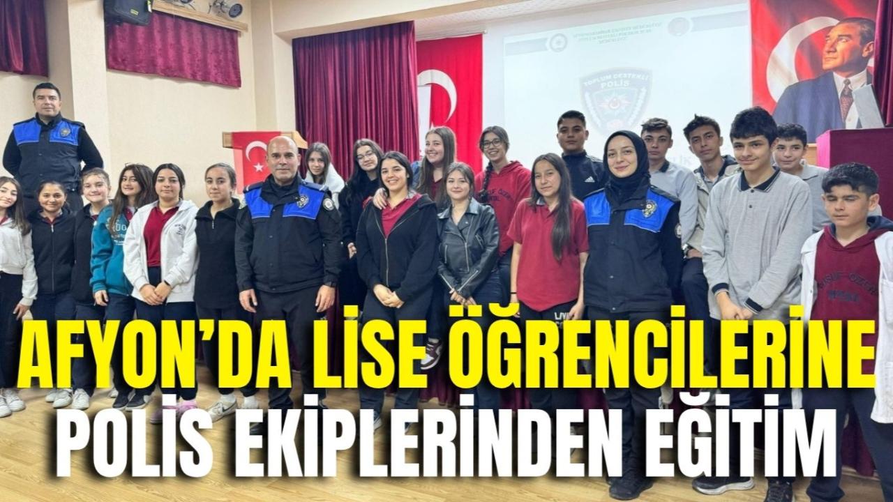 Afyon’da Lise Öğrencilerine Polis Ekiplerinden Eğitim
