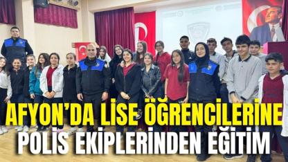 Afyon’da Lise Öğrencilerine Polis Ekiplerinden Eğitim