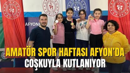 Amatör Spor Haftası Afyonkarahisar’da Coşkuyla Kutlanıyor